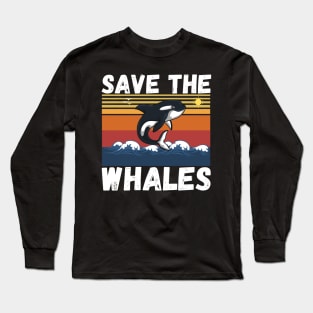 Save The Whales Long Sleeve T-Shirt